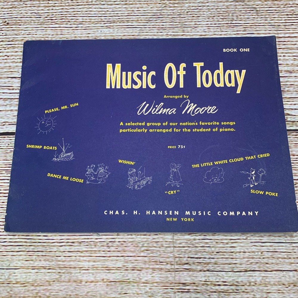 Music Of Today Book One Sheet Music Piano Beginner Arrangement Wilma Moore 1951
